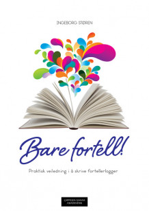 Bare fortell! av Ingeborg Støren (Heftet)