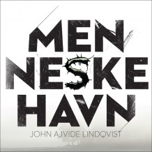 Menneskehavn av John Ajvide Lindqvist (Nedlastbar lydbok)