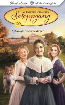 Lykkelige alle sine dager av Jorunn Johansen (Ebok)