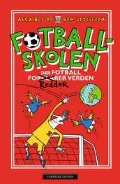 Fotballskolen - Der fotball redder verden av Alex Bellos og Ben Lyttleton (Innbundet)