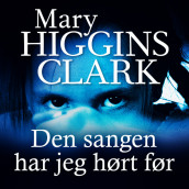 Den sangen har jeg hørt før av Mary Higgins Clark (Nedlastbar lydbok)