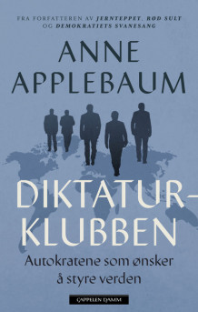 Diktaturklubben av Anne Applebaum (Ebok)