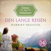 Den lange reisen av Inger Harriet Hegstad (Nedlastbar lydbok)