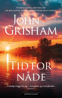 Tid for nåde av John Grisham (Innbundet)