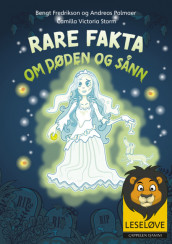 Omslag - Leseløve - Rare fakta om døden og sånn