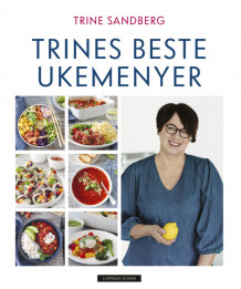 Trines beste ukemenyer av Trine Sandberg (Innbundet)