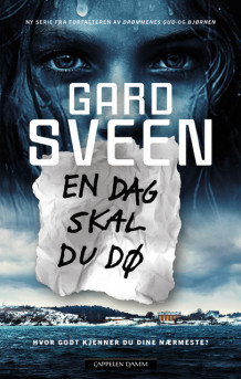 En dag skal du dø av Gard Sveen (Heftet)