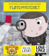 Løveunge - Fløte-mysteriet av Jan Chr. Næss (Ebok)