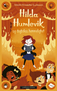 Hilda Humlevik og dagbokas hemmelighet av Irmelin Persdatter Gustavsen (Ebok)