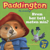 Paddington: Hvem har tatt maten min? (Kartonert)