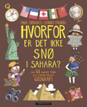 Hvorfor er det ikke snø i Sahara? av Einar Tørnquist (Innbundet) Omslag - Hvorfor er det ikke snø i Sahara?