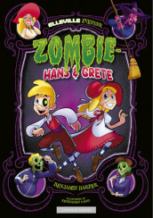 Omslag - Elleville eventyr: Zombie-Hans & Grete