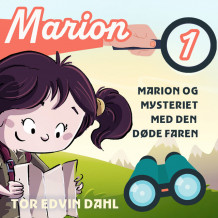 Marion og mysteriet med den døde faren av Tor Edvin Dahl (Nedlastbar lydbok)