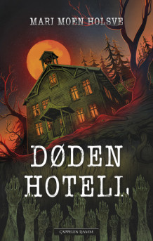 Døden hotell av Mari Moen Holsve (Ebok)