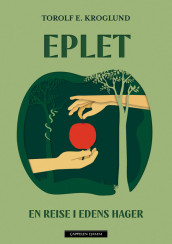 Eplet av Torolf E. Kroglund (Ebok)