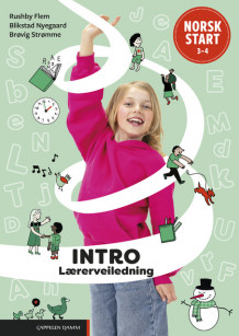 Norsk start 3-4 Intro Les og skriv Lærerveiledning av Nina Rushby Flem, Sara Blikstad Nyegaard og Marie Brøvig Strømme (Spiral)