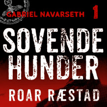 Sovende hunder av Roar Ræstad (Nedlastbar lydbok)