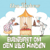 Eventyret om den lille hinden av Elsa Beskow (Nedlastbar lydbok)