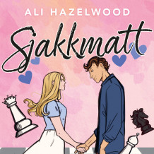 Sjakkmatt av Ali Hazelwood (Nedlastbar lydbok)