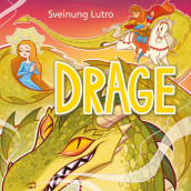 Drage av Sveinung Lutro (Nedlastbar lydbok)