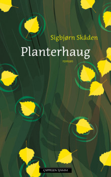 Planterhaug av Sigbjørn Skåden (Innbundet)