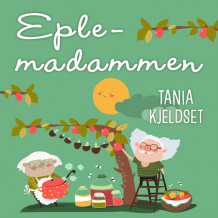 Eplemadammen av Tania Kjeldset (Nedlastbar lydbok)