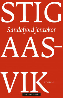 Sandefjord jentekor av Stig Aasvik (Innbundet)