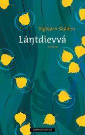 Láŋtdievvá av Sigbjørn Skåden (Innbundet)