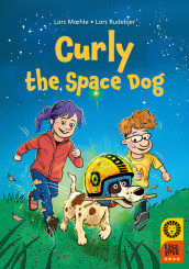 Leseløve nivå 4 Engelsk - Curly the Space Dog av Lars Mæhle (Ebok)