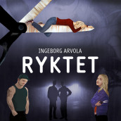 Ryktet av Ingeborg Arvola (Nedlastbar lydbok)