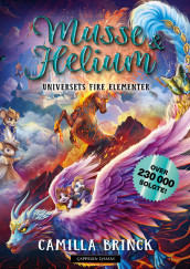 Musse & Helium 10: Universets fire elementer av Camilla Brinck (Innbundet) Omslag - Musse & Helium 10: Universets fire elementer