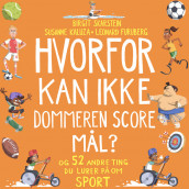 Hvorfor kan ikke dommeren score mål? - og 52 andre ting du lurer på om sport av Susanne Kaluza og Birgit Skarstein (Nedlastbar lydbok)