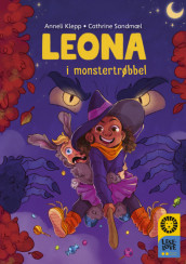 Leseløve nivå 2 - Leona i monstertrøbbel av Anneli Klepp (Innbundet) Omslag - Leseløve nivå 2 - Leona i monstertrøbbel