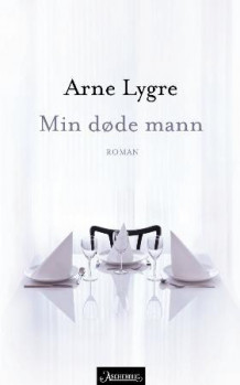 Min døde mann av A.I.S. Lygre (Innbundet)