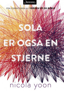 Sola er også en stjerne av Nicola Yoon (Innbundet)