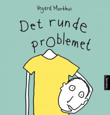 Det runde problemet av Vegard Markhus (Ebok)