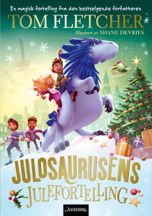 Julosaurusens julefortelling av Tom Fletcher (Innbundet)