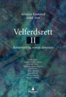 Velferdsrett II av Asbjørn Kjønstad, Aslak Syse, Marion Hirst, Marianne Jenum Hotvedt, Olav Molven, Julia Köhler-Olsen, Bente Ohnstad, Mons Oppedal og Gunnbritt Søvik (Heftet)