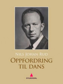 Oppfordring til dans av Nils Johan Rud (Ebok)