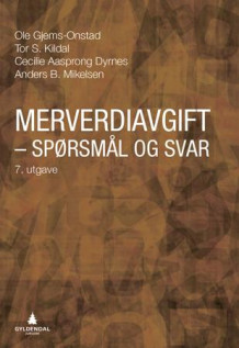 Merverdiavgift av Ole Gjems-Onstad og Tor S. Kildal (Ebok)