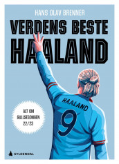 Verdens beste Haaland av Hans Olav Brenner (Ebok)