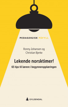 Lekende norsktimer! av Ronny Johansen og Christian Bjerke (Heftet)