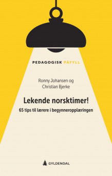 Lekende norsktimer! av Ronny Johansen og Christian Bjerke (Ebok)