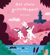 Det store gulrotkuppet av Max Estes (Innbundet)