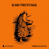 Kari Trestakk av P. Chr. Asbjørnsen og Jørgen Moe (Nedlastbar lydbok)