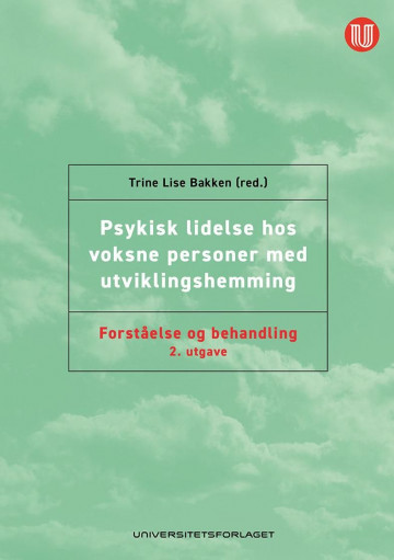 Psykisk Lidelse Hos Voksne Personer Med Utviklingshemming Av Trine Lise Bakken Heftet Barnas Egen Bokverden