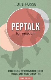 Peptalk for ungdom av Julie Fosse (Heftet)