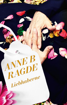 Liebhaberne av Anne B. Ragde (Heftet)