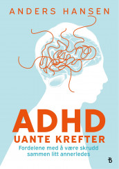 ADHD av Anders Hansen (Innbundet)
