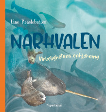 Narhvalen av Line Renslebråten (Innbundet)